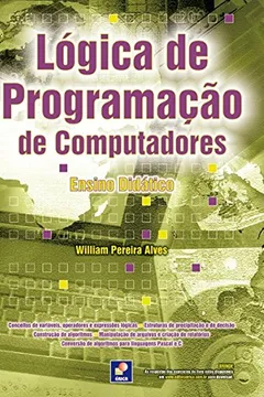 Livro Lógica de Programação de Computadores. Ensino Didático - Resumo, Resenha, PDF, etc.