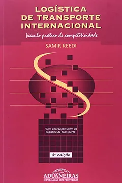 Livro Logística de Transporte Internacional. Veículo Prático de Competitividade - Resumo, Resenha, PDF, etc.