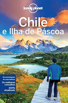 Livro Lonely Planet Chile e Ilha de Páscoa - Resumo, Resenha, PDF, etc.