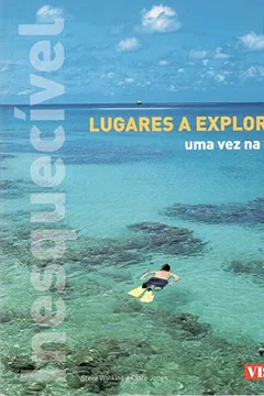 Livro Lugares a Explorar Uma Vez na Vida - Volume 2 - Resumo, Resenha, PDF, etc.