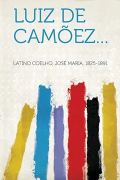Livro Luiz de Camoez... - Resumo, Resenha, PDF, etc.