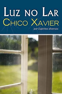 Livro Luz No Lar - Resumo, Resenha, PDF, etc.