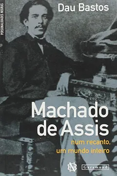 Livro Machado De Assis - Num Recanto, Um Mundo Inteiro - Resumo, Resenha, PDF, etc.