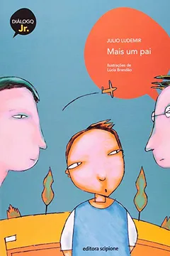 Livro Mais Um Pai - Coleção Diálogo Jr. - Resumo, Resenha, PDF, etc.