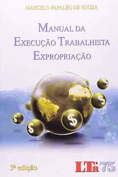 Livro Manual de Execução Trabalhista. Expropriação - Resumo, Resenha, PDF, etc.