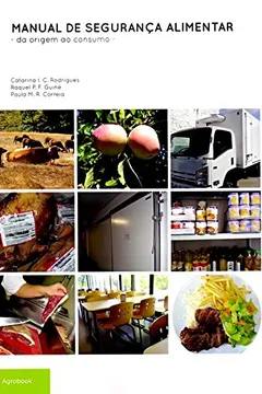 Livro Manual de Segurança Alimentar. Da Origem ao Consumo - Resumo, Resenha, PDF, etc.