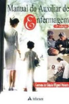 Livro Manual Do Auxiliar De Enfermagem - Resumo, Resenha, PDF, etc.