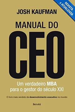 Livro Manual do CEO. Um Verdadeiro MBA Para o Gestor do Século XXI - Resumo, Resenha, PDF, etc.