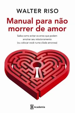 Livro Manual Para não Morrer de Amor - Resumo, Resenha, PDF, etc.