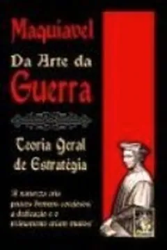 Livro Maquiavel Da Arte Da Guerra. Teoria Geral De Estrategia - Volume 1 - Resumo, Resenha, PDF, etc.
