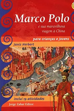 Livro Marco Polo Para Crianças E Jovens. E Sua Viagem Maravilhosa À China. Coleção Guia de Atividades - Resumo, Resenha, PDF, etc.