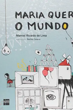 Livro Maria Quer o Mundo - Resumo, Resenha, PDF, etc.