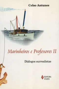 Livro Marinheiros E Professores Ii. Dialogos Surrealistas - Volume 2 - Resumo, Resenha, PDF, etc.