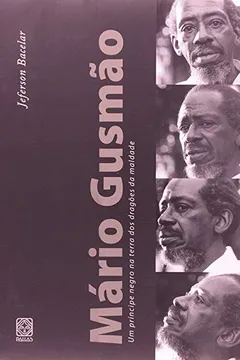 Livro Mario Gusmao. Um Principe Negro Na Terra Dos Dragoes Da Maldade - Resumo, Resenha, PDF, etc.