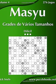 Livro Masyu Grades de Varios Tamanhos - Dificil - Volume 4 - 276 Jogos - Resumo, Resenha, PDF, etc.