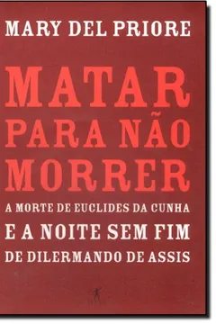 Livro Matar Para Não Morrer - Resumo, Resenha, PDF, etc.