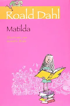 Livro Matilda - Resumo, Resenha, PDF, etc.