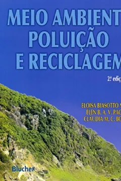 Livro Meio Ambiente, Poluição e Reciclagem - Resumo, Resenha, PDF, etc.