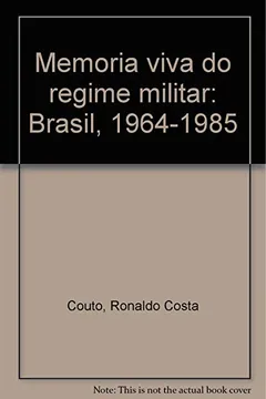 Livro Memoria Viva Do Regime Militar - Resumo, Resenha, PDF, etc.