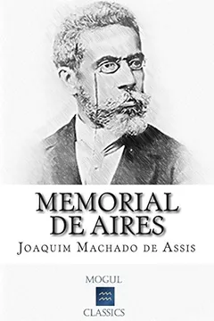 Livro Memorial de Aires - Resumo, Resenha, PDF, etc.