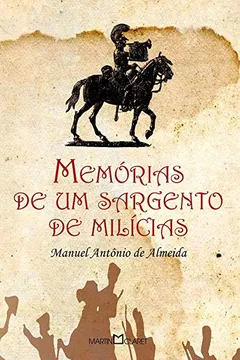 Livro Memórias de Um Sargento de Milícias - Volume 25 - Resumo, Resenha, PDF, etc.