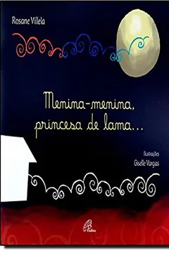 Livro Menina-Menina - Princesa De Lama - Resumo, Resenha, PDF, etc.