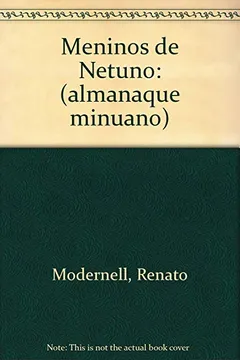 Livro Meninos De Netuno: (Almanaque Minuano) (Portuguese Edition) - Resumo, Resenha, PDF, etc.