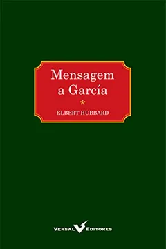 Livro Mensagem a Garcia - Resumo, Resenha, PDF, etc.