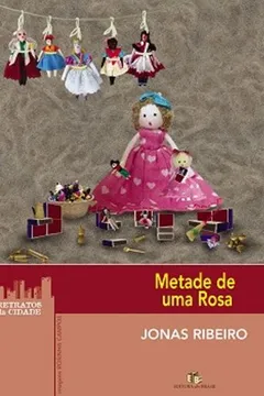 Livro Metade de Uma Rosa - Resumo, Resenha, PDF, etc.