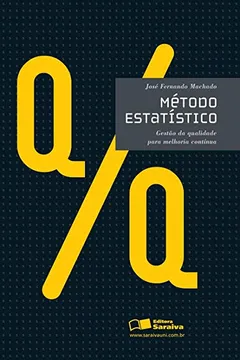Livro Método Estatístico. Gestão da Qualidade para Melhoria Contínua - Resumo, Resenha, PDF, etc.