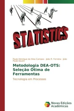 Livro Metodologia DEA-OTS: Seleção Ótima de Ferramentas: Tecnologia em Processos - Resumo, Resenha, PDF, etc.