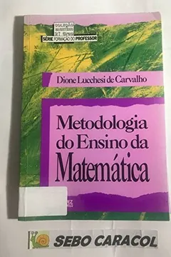 Livro Metodologia do Ensino da Matematica-col. Mag - Resumo, Resenha, PDF, etc.