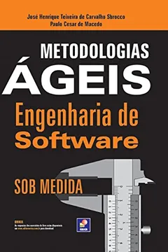 Livro Metodologias Ágeis. Engenharia de Software Sob Medida - Resumo, Resenha, PDF, etc.