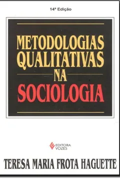 Livro Metodologias Qualitativas na Sociologia - Resumo, Resenha, PDF, etc.