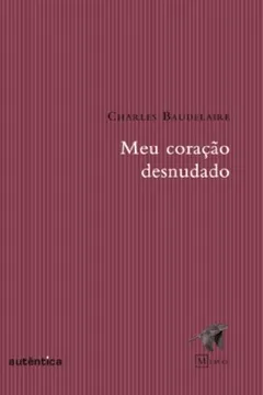 Livro Meu Coração Desnudado - Resumo, Resenha, PDF, etc.