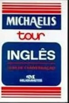 Livro Michaelis Tour Inglês Para Viagem. Guia De Conversação - Resumo, Resenha, PDF, etc.