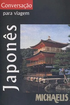 Livro Michaelis Tour. Japones. Conversação Para Viagem - Resumo, Resenha, PDF, etc.