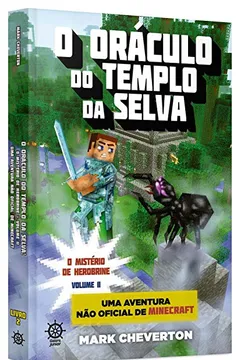 Livro Minecraft. O Oráculo do Templo da Selva. O Mistério de Herobrine - Volume 2 - Resumo, Resenha, PDF, etc.