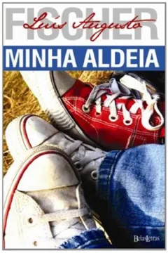 Livro Minha Aldeia - Resumo, Resenha, PDF, etc.
