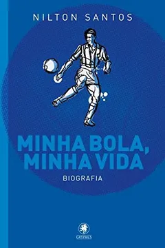 Livro Minha Bola, Minha Vida - Resumo, Resenha, PDF, etc.