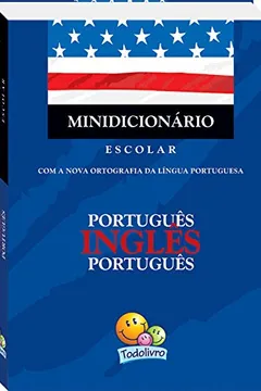 Livro Minidicionário Escolar de Inglês - Resumo, Resenha, PDF, etc.