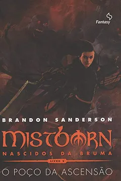 Livro Mistborn 2. O Poço da Ascensão - Resumo, Resenha, PDF, etc.