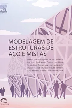 Livro Modelagem de Estruturas de Aço e Mistas - Resumo, Resenha, PDF, etc.