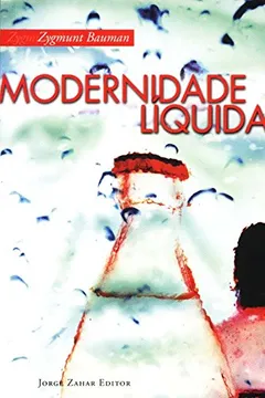 Livro Modernidade Líquida - Resumo, Resenha, PDF, etc.