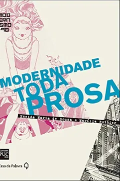Livro Modernidade Toda Prosa - Resumo, Resenha, PDF, etc.