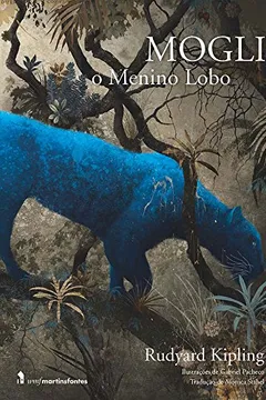 Livro Mogli. O Menino Lobo - Resumo, Resenha, PDF, etc.