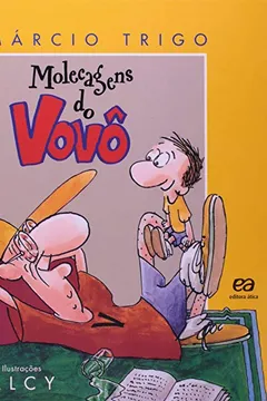 Livro Molecagens do Vovô - Resumo, Resenha, PDF, etc.
