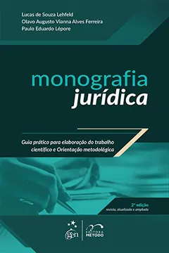 Livro Monografia Jurídica. Guia Prático Para Elaboração do Trabalho Científico e Orientação Metodológica - Resumo, Resenha, PDF, etc.