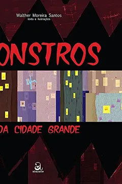 Livro Monstros da Cidade Grande - Resumo, Resenha, PDF, etc.