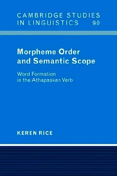 Livro Morpheme Order and Semantic Scope: Word Formation in the Athapaskan Verb - Resumo, Resenha, PDF, etc.